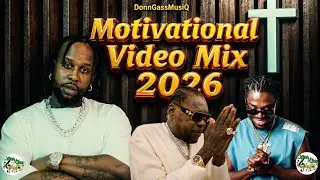 Motivational Dancehall Mix 2026: Motivational Gym Songs 2026: Popcaan,Jahmiel,Vybz Kartel