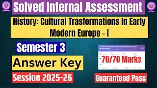 DU SOL| Internal Assessment |History: Cultural Trasformations In Early Modern Europe-I Sem 3 Answer