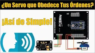 Control de servo por comandos de voz - PCBWay.es