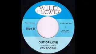ReGGae Music 782 - Ken Boothe - Out Of Love [Wild Flower]