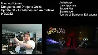 Gaming Review - Dungeons and Dragons Online - Update 56 - 9/2/2022