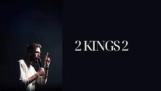 2 Kings 2 - Tim Alford