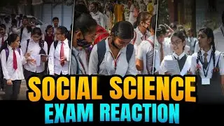 Social Science Exam Reaction | Class 10 Students&rsquo; Honest Reactions | CBSE Board Exam 2025