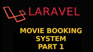 Laravel Movie Ticket Booking Project - Part 1