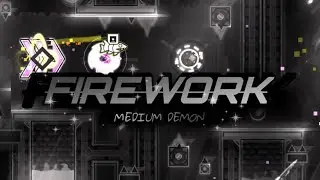 [mobile 60hz] &ldquo;Firework&rdquo; 100% by Endevvor (medium demon)