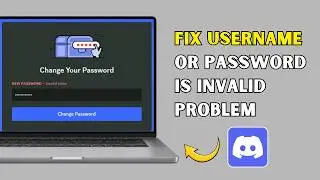 How to FIX DISCORD “USERNAME OR PASSWORD IS INVALID” Problem (2026)