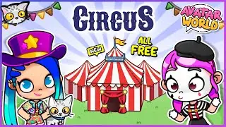 🎪✨ The CIRCUS Arrives in Avatar World &mdash; 100% FREE! | Build & Decorate PART 1
