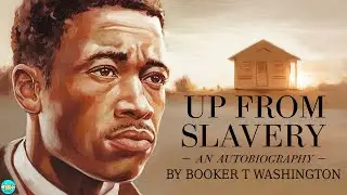 Up from Slavery: An Autobiography - Chapter 2 |🎧 Audiobook with Scrolling Text 📖| Ion Books