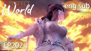 ENG SUB | Perfect World EP202 Part2 english