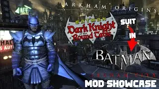 Dark Knight of the Round Table Batman suit in Arkham City ! Skin MOD Showcase (From Arkham Origins)