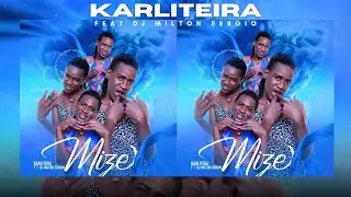Karliteira x Dj Milton Sergio Miz&eacute; - Prod By Dj TCalifa e Dj Black Py | Official Visualizer