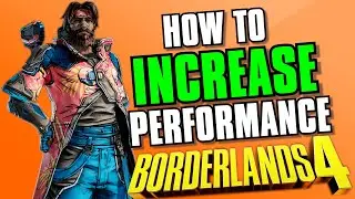How To Increase Performance In Borderlands 4