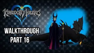 Maleficent The Dragon | Kingdom Hearts Part 16