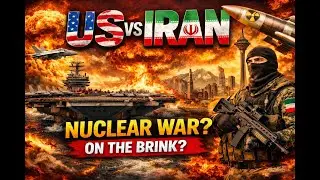 US vs Iran: Nuclear War on the Brink? | World on the Edge