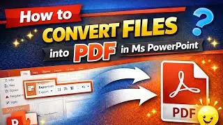 MS PowerPoint File Conversion Guide | Export PowerPoint Slides to PDF Easily