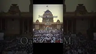 Every Prime Minister of India Taking Oath as P. M. of India| From Jawahar Lal Nehru To Narendra Modi