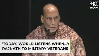 'Today, World Listens When&hellip;': Defence Minister Rajnath Singh's Speech At Armed Forces Veterans' Day