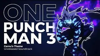 One Punch Man Season 3 OST Unreleased Soundtrack New Garou's Theme, Garou vs Orochi, Episode 5