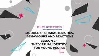 Module 3. Lesson 2. The virtual identity for young people