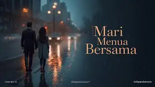 Mari Menua Bersama – Cover Romantis | Solopandamusic (Andre Gilli)