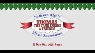 Sodor Themes - A Day Out with Percy