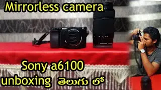 Sony a6100 mirrorless camera I unboxing
