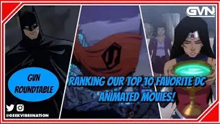 GVN Roundtable: What Are the Best DC Animated Movies?