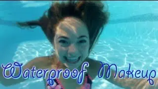 Waterproof Makeup!