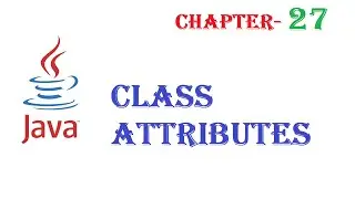Class Attributes in Java - Java tutorial - w3Schools - Chapter-27   English