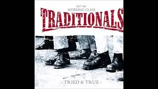 The Traditionals  - Tried   True 2015 FULL ALBUM