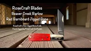 RoseCraft Blades Beaver Creek Barlow Red Barnboard Jigged Bone