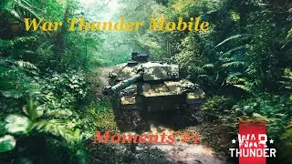 War Thunder Mobile Moments P1