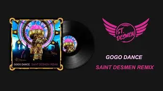 El Alfa El Jefe - Gogo Dance (Saint Desmen Remix)