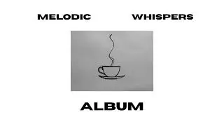 Melodic Whispers - (Cosy Rock) Golden Ambience Records