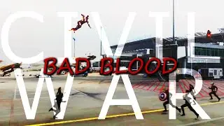 Civil War || Bad Blood