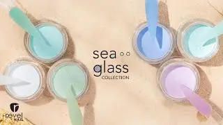 Introducing the Sea Glass Collection | REVEL NAIL