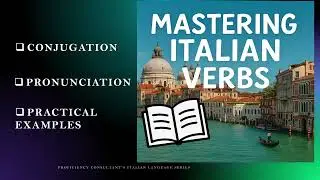 Mastering Italian Verbs VIAGGIARE