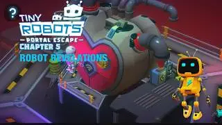 Tiny Robots: Portal Escape Chapter 5 Robot Revelations | Walkthrough NoZeMazter