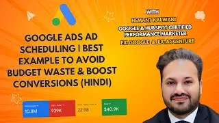 Google Ads Ad Scheduling 2025 | Best Strategy to Save Budget & Boost Conversions (Hindi)