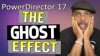 Как создать эффект призрака | PowerDirector