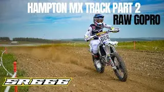 Hampton Mx Track - PART 2!! (RAW GOPRO)