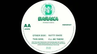 Baraka - Nutty Bass (2021 Remaster)