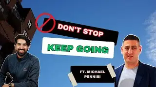 Don&rsquo;t stop, keep going ft. Michael Pennisi