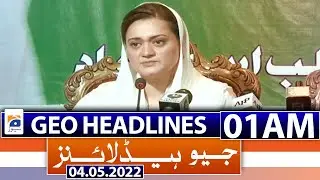 Geo News Headlines Today 01 AM | 4th May 2022