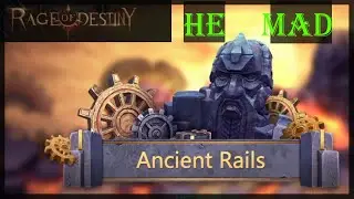 Ancient Rails | Realm of Illusions | Rage of Destiny