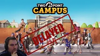 Two Point Campus DELAYED! And Developers Vision Trailer!