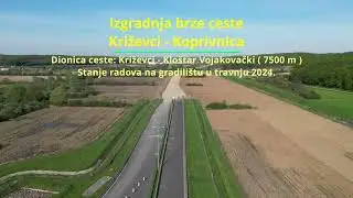 Brza cesta Križevci - Koprivnica, gradilište u travnju 2024.