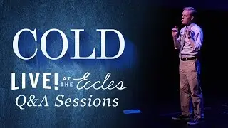 COLD LIVE Q&A Sessions