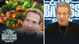 Skip Bayless has eaten chicken and broccoli every day since 2007 | The Skip Bayless Show