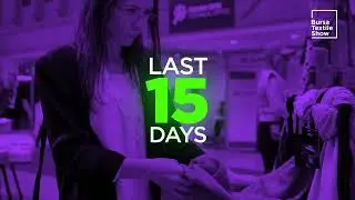 Bursa Textile Show is now only 15 days away. We look forward to meeting you.